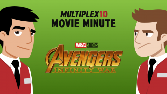 Avengers: Infinity War review – Multiplex 10 Movie Minutes