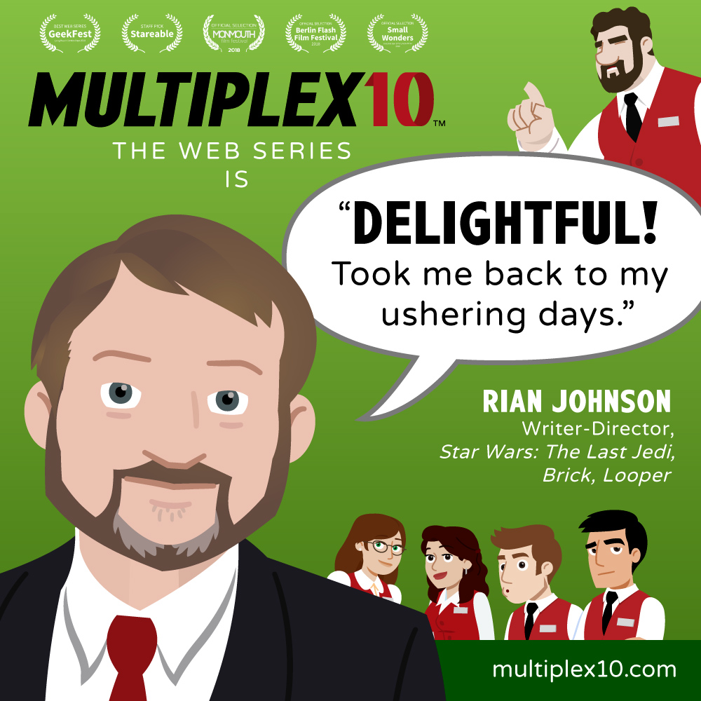 Rian Johnson calls Multiplex 10 "delightful"!