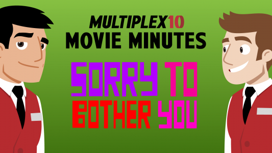 Sorry to Bother You review – Multiplex 10 Movie Minutes